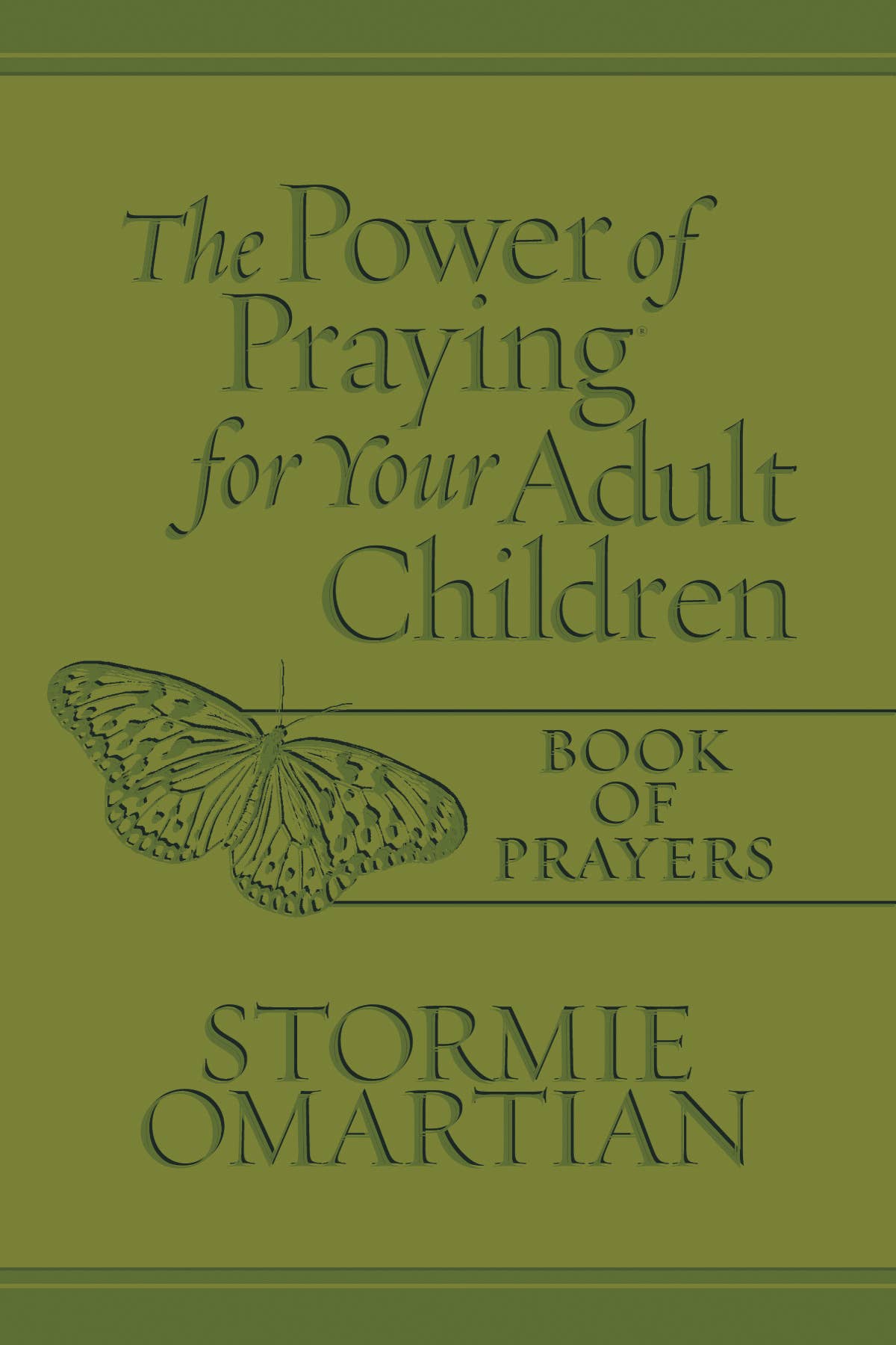 The Power of Praying for Your Adult Children Book of Prayers